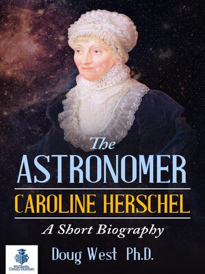 cover image of The Astronomer Caroline Herschel